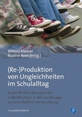 Cover: (Re-)Produktion von Ungleichheiten im Schulalltag - Verlag Barbara Budrich