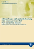 Cover: Das Geschlecht der Migration - Bildungsprozesse in Ungleichheitsverh&auml;ltnissen - Verlag Barbara Budrich