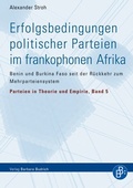 Cover: Erfolgsbedingungen politischer Parteien im frankophonen Afrika - Verlag Barbara Budrich