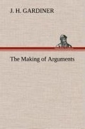 Cover: The Making of Arguments - TREDITION CLASSICS