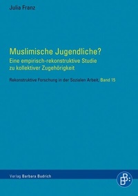 Abbildung von: Muslimische Jugendliche? - Verlag Barbara Budrich