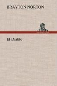 Enlarge image Cover: El Diablo - TREDITION CLASSICS