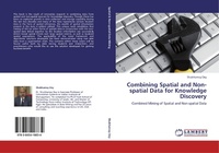 Enlarge image Cover: Combining Spatial and Non-spatial Data for Knowledge Discovery - LAP Lambert Academic Publishing