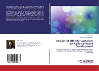 Enlarge image Cover: Impact of Off-site Customer on Agile Software Development - LAP Lambert Academic Publishing