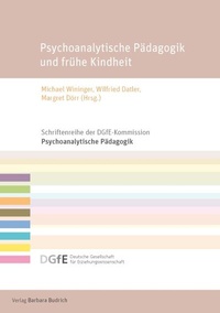 Abbildung von: Psychoanalytische Pädagogik und frühe Kindheit - Verlag Barbara Budrich