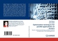 Cover: Optimization Techniques for Parallel Applications on Clusters - LAP Lambert Academic Publishing