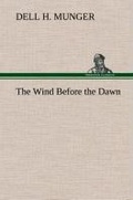 Cover: The Wind Before the Dawn - TREDITION CLASSICS