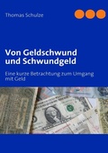 Cover: Von Geldschwund und Schwundgeld - BoD - Books on Demand