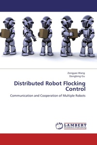 Enlarge image Cover: Distributed Robot Flocking Control - LAP Lambert Academic Publishing