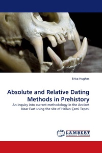 Enlarge image Cover: Absolute and Relative Dating Methods in Prehistory - LAP Lambert Academic Publishing