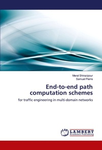 Enlarge image Cover: End-To-End Path Computation Schemes - LAP Lambert Academic Publishing