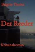 Cover: Der Reeder - Brigitte Tholen