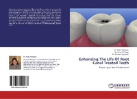 Enlarge image Cover: Enhancing The Life Of Root Canal Treated Teeth - LAP Lambert Academic Publishing