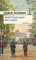 Cover: Mark Twain unter den Linden - Gmeiner-Verlag