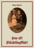 Cover: Hau ab! Fl&uuml;chtlingskind! - neobooks