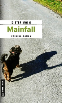 Abbildung von: Mainfall - Gmeiner-Verlag