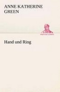 Enlarge image Cover: Hand und Ring - TREDITION CLASSICS