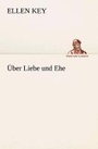 Cover: UEber Liebe und Ehe - TREDITION CLASSICS
