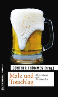 Abbildung von: Malz und Totschlag - Gmeiner-Verlag