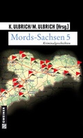 Cover: Mords-Sachsen 5 - Gmeiner-Verlag