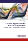 Cover: Industrial Applications for Thermal Image Fusion - LAP Lambert Academic Publishing