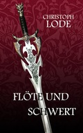 Cover: Fl&ouml;te und Schwert - neobooks