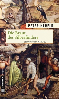 Abbildung von: Die Braut des Silberfinders - Gmeiner-Verlag