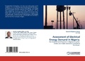Cover: Assessment of Electrical Energy Demand in Nigeria. - LAP Lambert Academic Publishing