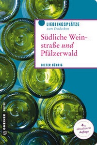 Abbildung von: Südliche Weinstraße und Pfälzerwald - Gmeiner-Verlag