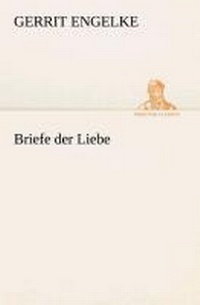 Enlarge image Cover: Briefe der Liebe - TREDITION CLASSICS