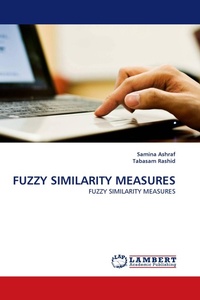 Enlarge image Cover: Fuzzy Similarity Measures - LAP Lambert Academic Publishing