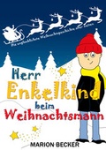 Cover: Herr Enkelkind beim Weihnachtsmann - neobooks