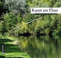 Cover: Kunst am Fluss - Gmeiner-Verlag
