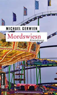 Abbildung von: Mordswiesn - Gmeiner-Verlag