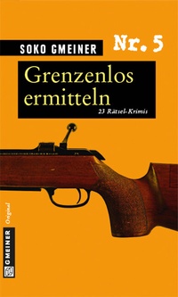 Abbildung von: Grenzenlos ermitteln - Gmeiner-Verlag