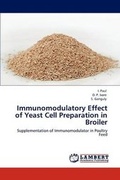 Cover: Immunomodulatory Effect of Yeast Cell Preparation in Broiler - LAP Lambert Academic Publishing