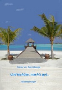 Abbildung von: Und tschüss, mach's gut... - neobooks Self-Publishing