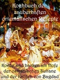 Cover: Kochbuch der zauberhaften orientalischen Rezepte - neobooks