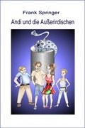 Cover: Andi und die Au&szlig;erirdischen - neobooks
