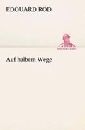 Cover: Auf halbem Wege - TREDITION CLASSICS