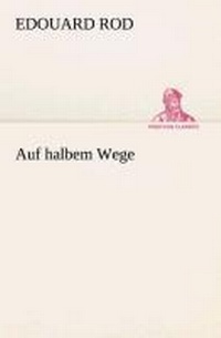 Enlarge image Cover: Auf halbem Wege - TREDITION CLASSICS