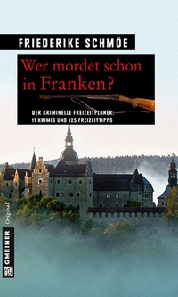Abbildung von: Wer mordet schon in Franken? - Gmeiner-Verlag