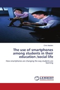 Cover: The Use of Smartphones Among Students in Their Education /Social Life - LAP Lambert Academic Publishing