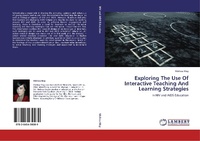 Enlarge image Cover: Exploring The Use Of Interactive Teaching And Learning Strategies - LAP Lambert Academic Publishing