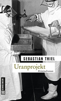 Abbildung von: Uranprojekt - Gmeiner-Verlag