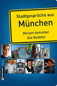 Abbildung von: Stadtgespräche aus München - Gmeiner-Verlag