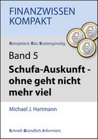 Abbildung von: Schufa-Auskunft - ohne geht nicht mehr viel - neobooks