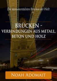 Abbildung von: Brücken - Verbindungen aus Metall, Beton und Holz - rc:com