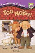 Cover: Too Noisy! - Grosset & Dunlap Inc.,U.S.