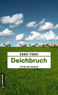 Abbildung von: Deichbruch - Gmeiner-Verlag